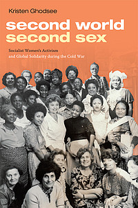 Bookcover Second World, Second Sex, Ghodsee; Duke University Press