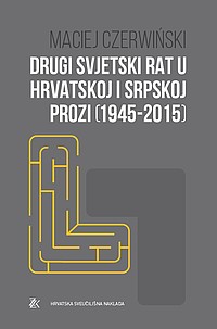 Book cover World War II in Croatian and Serbian Narrative Prose (1945–2015) 