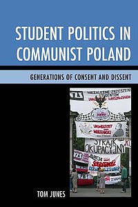 Bookcover Student Politics in Communist Poland. Generations of Consent and Dissent